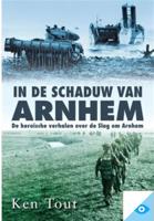 In de schaduw van Arnhem - Ken Tout - ebook - thumbnail
