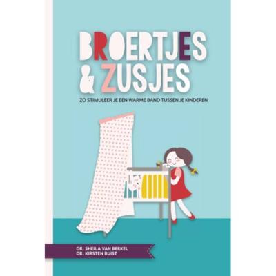 Broertjes & zusjes - Kirsten Buist, Sheila van Berkel - Paperback (9789082283617)