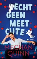 Echt geen meet cute - Meghan Quinn - ebook - thumbnail