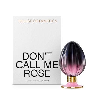 House of Fanatics Don't Call Me Rose Eau de Parfum 100ml House of Fanatics Don't Call Me Rose Eau de Parfum 100ml