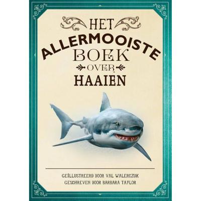 Het allermooiste boek over haaien (Hardback)