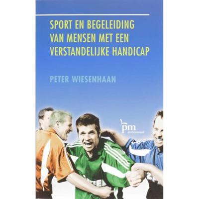 Sport en begeleiding van mensen met een verstandelijke handicap - P. Wiesenhaan - Paperback (9789024417940) Sport en begeleiding van mensen met een verstandelijke handicap - P. Wiesenhaan - Paperback (9789024417940)