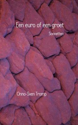 Onno Sven  Tromp Een euro of een groet