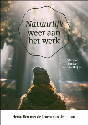 Natuurlijk weer aan het werk (Paperback) Natuurlijk weer aan het werk (Paperback)