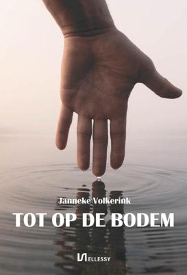 Tot op de bodem - Janneke Volkerink - ebook