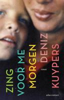 Zing voor me morgen - Deniz Kuypers - ebook - thumbnail