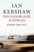 Ian  Kershaw Een naoorlogse achtbaan - thumbnail