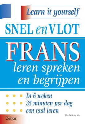 Snel en vlot Frans leren spreken en begrijpen - E. Smith - Paperback (9789024374687)