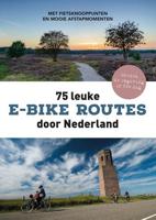 75 leuke e-bike routes door Nederland (Paperback) - thumbnail