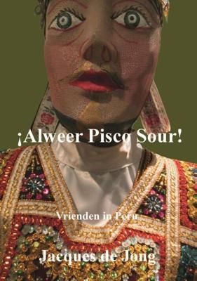 Alweer Pisco Sour (Paperback)