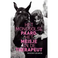 Het Mongoolse paard, het meisje en de therapeut (Paperback) - thumbnail