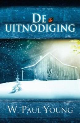 De uitnodiging - William Young - eBook (9789043515122) De uitnodiging - William Young - eBook (9789043515122)