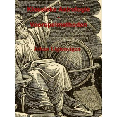 Johan Ligteneigen Klassieke Astrologie Johan Ligteneigen Klassieke Astrologie