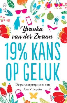 19% kans op geluk - Yvanka van der Zwaan - ebook