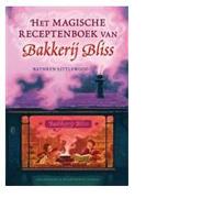 Het magische receptenboek van Bakkerij Bliss - Kathryn Littlewood - ebook - thumbnail