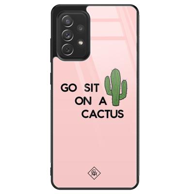 Samsung Galaxy A52 glazen hardcase - Go sit on a cactus