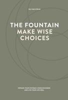 The fountain, make wise choices (English Edition) - thumbnail