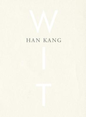 Wit - Han Kang - eBook (9789038804811)