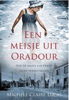 Een meisje uit oradour - Michele Claire Lucas - eBook (9789045314143) - thumbnail