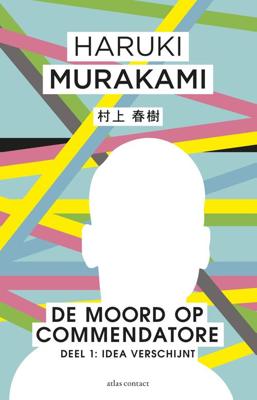 De moord op Commendatore 1 - Idea verschijnt - Haruki Murakami - eBook (9789025451585)