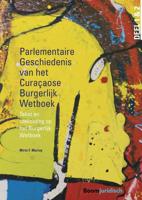 Parlementaire geschiedenis van het Curaçaose Burgerlijk Wetboek - Mirto F. Murray - ebook - thumbnail