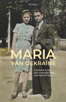 Maria van Oekraïne - Mieke Vandromme - ebook