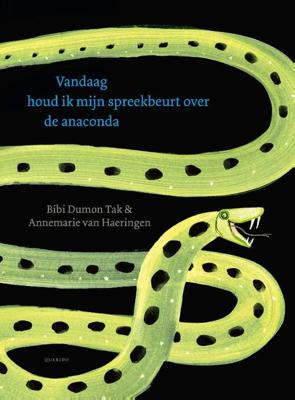 Vandaag houd ik mijn spreekbeurt over de anaconda (Hardback)