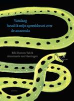 Vandaag houd ik mijn spreekbeurt over de anaconda (Hardback) - thumbnail