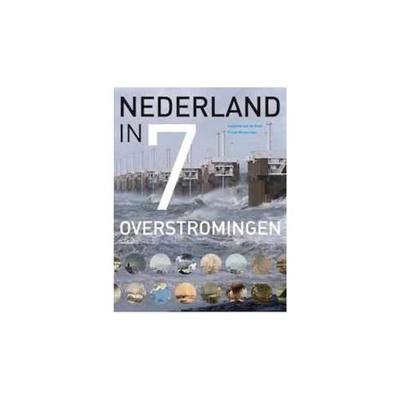 Nederland in 7 overstromingen (Hardback)