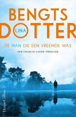 De man die een vreemde was - Lina Bengtsdotter - ebook