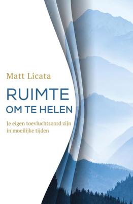 Ruimte om te helen - Matt Licata - ebook