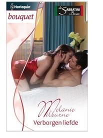 Verborgen liefde - Melanie Milburne - ebook