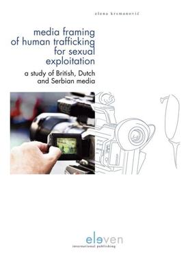 Media Framing of Human Trafficking for Sexual Exploitation - Elena Krsmanovi´c - ebook