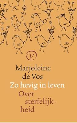 Zo hevig in leven - Marjoleine de Vos - ebook