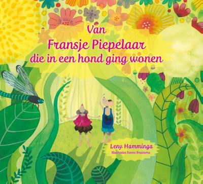 Van Fransje Piepelaar die in een hond ging wonen - Leny Hamminga - Hardcover (9789065093233) Van Fransje Piepelaar die in een hond ging wonen - Leny Hamminga - Hardcover (9789065093233)