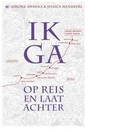 Ik ga op reis en laat achter - Simone Awhina, Jessica Menheere - ebook