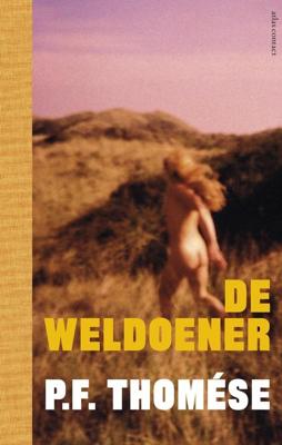 De weldoener - P.F. Thomése - ebook
