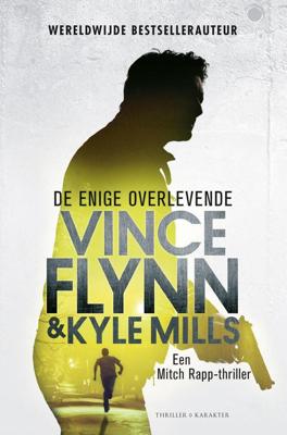 De enige overlevende - Kyle Mills, Vince Flynn - eBook (9789045211879) De enige overlevende - Kyle Mills, Vince Flynn - eBook (9789045211879)