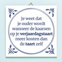 Tegeltje Je weet dat je ouder wordt wanneer... - thumbnail