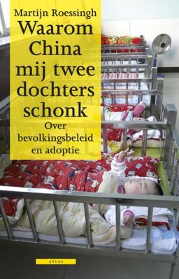 Waarom China mij twee dochters schonk - Martijn Roessingh - eBook (9789045017952)