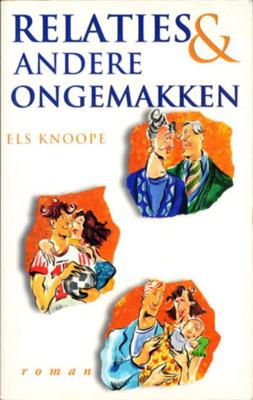 Relaties en andere ongemakken - Els Knoope - eBook (9789085709596)