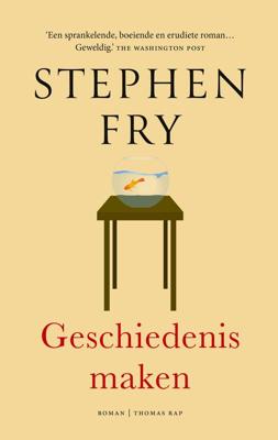 Geschiedenis maken - Stephen Fry - ebook
