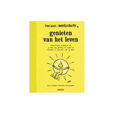 Feel Good Werkschrift - Genieten van het Leven