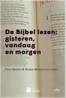 De Bijbel lezen: gisteren, vandaag en morgen - Bryan Beeckman, Paul Kevers - Paperback (9782808115162) - thumbnail