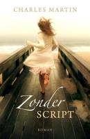 Zonder script - Charles Martin - ebook - thumbnail