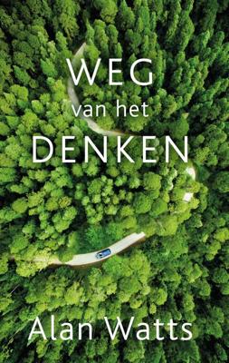 Weg van het denken - Alan Watts - eBook (9789020214239)