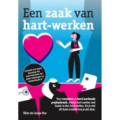 Een zaak van hart werken (Paperback)