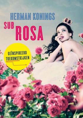 Sub rosa - Herman Konings - ebook