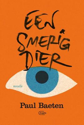 Een smerig dier - Paul Baeten - Paperback (9789022335772)