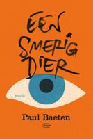 Een smerig dier - Paul Baeten - Paperback (9789022335772) - thumbnail